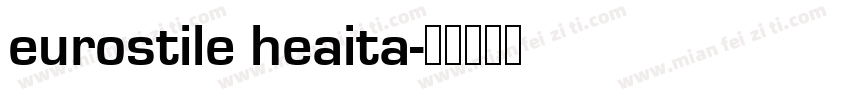 eurostile heaita字体转换